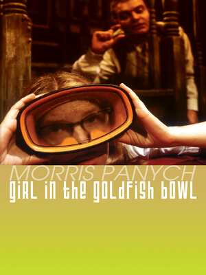 cover image of Girl in the Goldfish Bowl